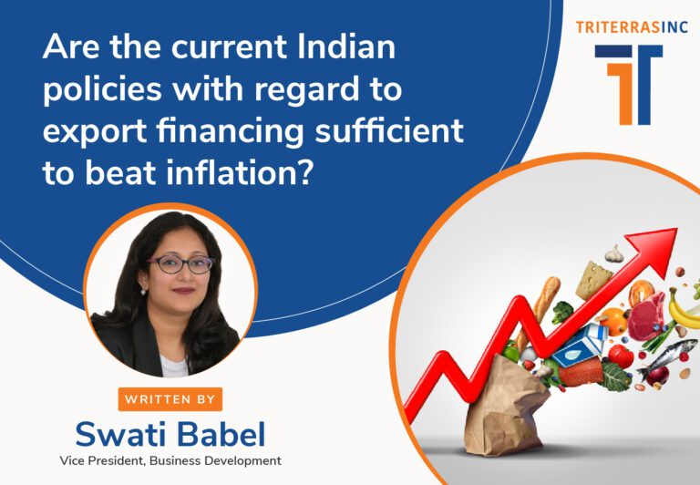Banner image for the insight on 'Are the current Indian policies with regard to export financing sufficient to beat inflation?' by Swati Babel.