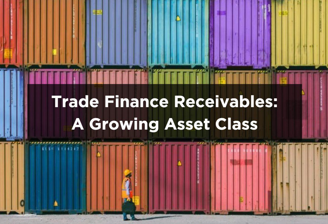 Banner image for the insight on 'Trade Finance Receivables: A Growing Asset Class'.