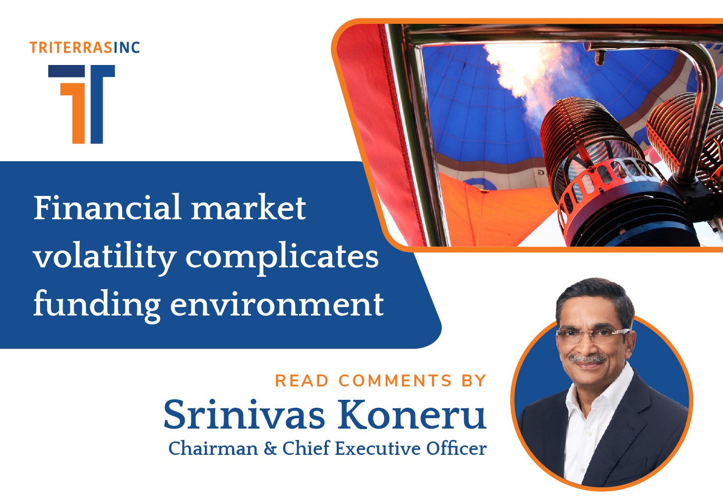 Banner image of 'Financial market volatility complicates funding environment' insights by Mr. Srinivas Koneru.